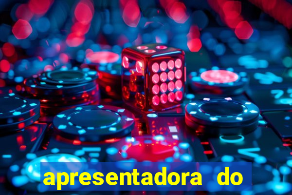 apresentadora do esporte espetacular nua